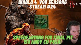 Diablo 4  Season6 - More speedfarming for FInal Pit 150 Andys Push!