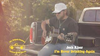 Josh Kiser - I'm Never Drinking Again (Tailgate Sessions)