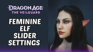 Dragon Age: The Veilguard - How to make an attractive female elf  (character creation sliders)