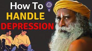 How To Handle Depression?| Mystical Yogi: SADHGURU #sadhguru #happy  #handle  #motivational #life