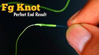 Fg Knot : The secret to strong and smooth tying of braid to leader line