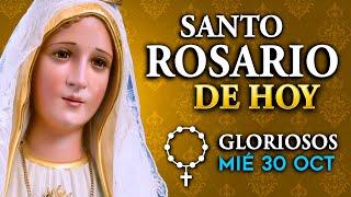 ROSARIO de HOY miércoles 30 de octubre 2024 | Misterios Gloriosos