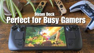 Steam Deck - Perfect for Busy Gamers