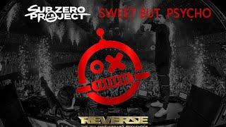 SWEET BUT PSYCHO - Sub Zero Project Bootleg | REVERZE Visuals