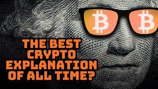 The Greatest Crypto Explanation Ever? Understand Bitcoin and Crypto Like Never Before (from 2017)