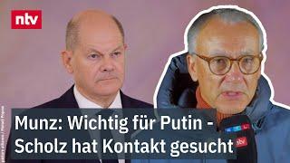 Kanzler telefoniert mit Kreml - Munz: Für Putin ist wichtig, dass Scholz Kontakt gesucht hat | ntv