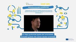 MentorTrain Video M1-6 - Get the knowledge and choose the appropriate tools(Basque)