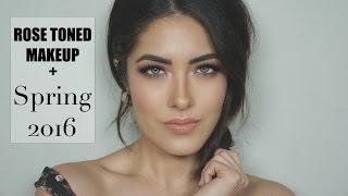 Rose Toned Makeup + Spring 2016 Newness | Melissa Alatorre