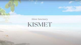 Silent Sanctuary - Kismet (Official Audio)