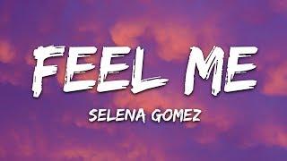 Selena Gomez - Feel Me (Lyrics)