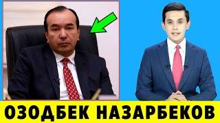 ШОШИЛИНЧ! ОЗОДБЕК НАЗАРБЕКОВ  ХАКИДА ТЕЗКОР ХАБАРЛАР ТАРКАЛДИ..