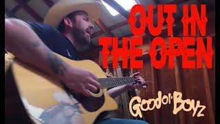 Good Ol' Boyz | Out In The Open | Son Of A Gun