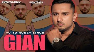 GIAN SONG - YO YO HONEY SINGH | VIJAYANT VILLAGER | BADSHAH | INDEEP BAKSHI | RAFTAAR | DISS TRACK