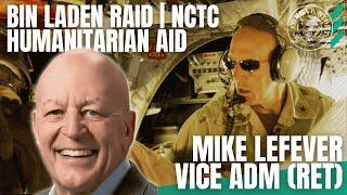 Inside the Command Post During Bin Laden Raid | Earthquake Relief | Leadership |  Adm Mike LeFever