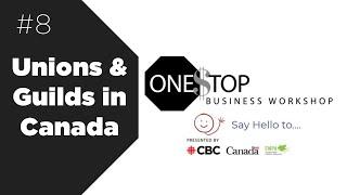 How do I work with Canadian unions & guilds? | One Stop Business