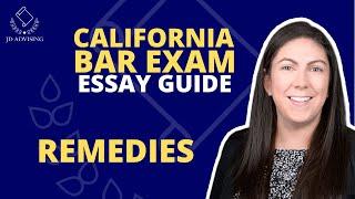 CALIFORNIA BAR EXAM ESSAY GUIDE Part 14 - Remedies