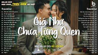 Mashup Nhạc 8x 9x Mới Nhất - Giá Như Chưa Từng Quen - Nhạc Ballad Chill Nhẹ Nhàng Bất Hủ