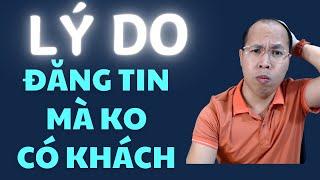 Vì sao đăng tin ko ra khách. Người môi giới nhà đất. Môi giới bất động sản