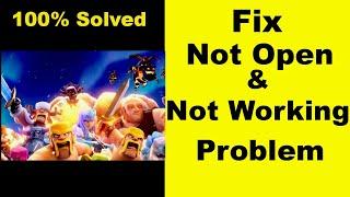 Fix "Clash of Clans" App Not Working / Clash of Clans Not Opening Problem In Android Phone