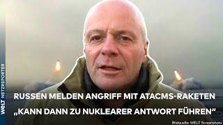 KRIEG IN DER UKRAINE: Angriff mit ATACMS! "Dann kann das zu einer nuklearen Antwort führen"