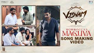 Moroccan Maguva Song Making | Viswam | Gopichand | Kavya Thapar | Sreenu Vaitla | Telugu New Song