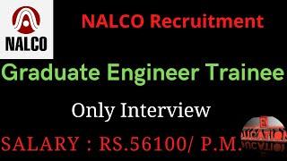 NALCO  Recruitment 2022. Graduate Engineer Trainee (Mechanical, ECE, Civil, Mining) Gate-2022.