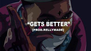 Kevin Gates Type Beat "Gets Better" (Prod.RellyMade)