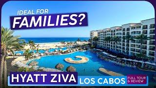 HYATT ZIVA Los Cabos, Mexico  Resort Tour & Review · Ideal Family All Inclusive?