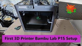 My First 3D Printer Bambu Lab P1S | Setup and First Print