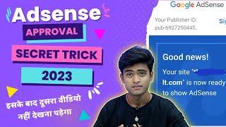 How To Get Adsense Approval 2023 Full Guide Step By Steps | Google Adsense Approval Trick 2023