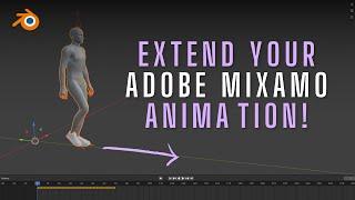 EASIEST WAY TO EXTEND/LOOP YOUR MIXAMO ANIMATIONS IN BLENDER