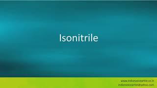 Pronunciation of the word(s) "Isonitrile".