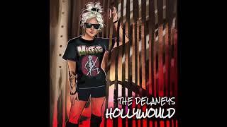 The Delaneys "Hollywould"