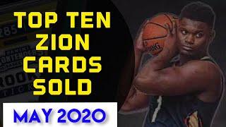 Zion Williamson Top Ten Basketball Cards Sold - May 2020