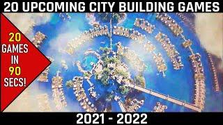 20 Upcoming City Building Games 2021 - 2022 ► [TLDR] Version ► FASTEST COUNTDOWN's on the Net!