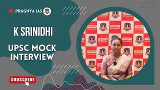 K SRINIDHI  | UPSC Mock Interview | Pragnya IAS @pragnyaias #ias #upsc