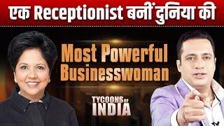 Indra Nooyi: Success Strategies of Former PepsiCo CEO |Case Study |Tycoons of India| Dr Vivek Bindra