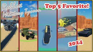 Top 5 Favorite Vehicles (2024 Edition) In Military Tycoon Roblox