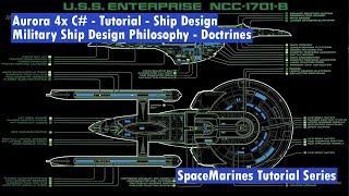 Aurora 4x C# - Tutorial - Ship Design - Military Ship Design Philosophy Doctrines