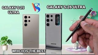 SAMSUNG GALAXY S25 ULTRA VS SAMSUNG GALAXY S26 ULTRA FULL COMPARISON ( WHICH ONE IS BETTER FOR YOU