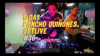 SET LIVE B-DAY PANCHO QUIÑONES DJ ZOKO CHILE 2024