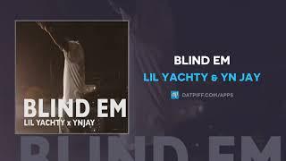 Lil Yachty & YN Jay - Blind Em (AUDIO)