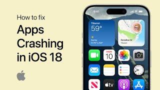 How To Fix Apps Crashing in iOS 18 - Fix Common Issues