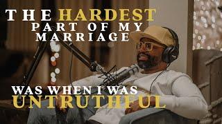 The Hardest Part Of My Marriage Was When I Was UNTRUTHFUL | Tim Ross