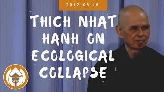 Touching Eternity: Thich Nhat Hanh on Ecological Collapse | 2012 03 18