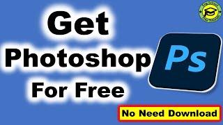 [Lifetime Free]  Get Photoshop For Free | How to Get Photoshop Free