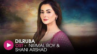 Dil Ruba | OST by Nirmal Roy & Shani Arshad | HUM Music