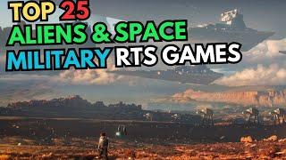 Top 25 Alien and Space Military RTS Games (PC Games)