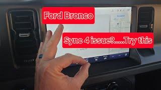 FORD BRONCO Sync 4 issues?  TRY THIS NOW!