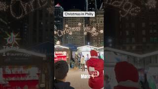 CHRISTMAS VILLAGE IN PHILLY - what it’s like #christmas